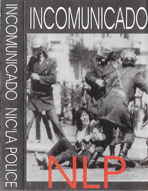Incomunicado : Nic'La Police